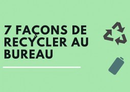 Infographie - 7 façons de recycler au bureau